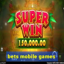 bets mobile games